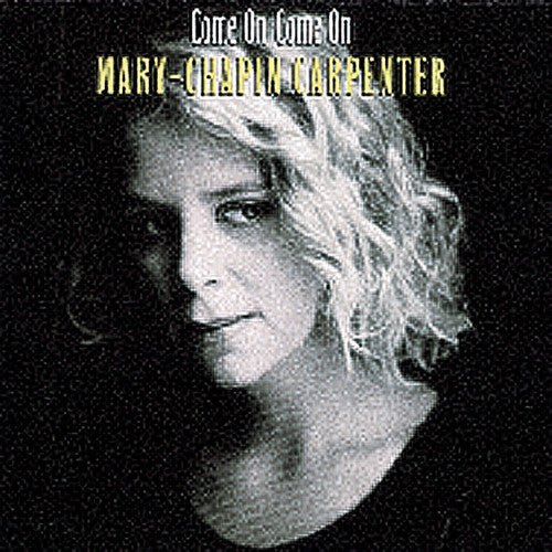 Mary-Chapin Carpenter: Come on Come on  [ CD ]