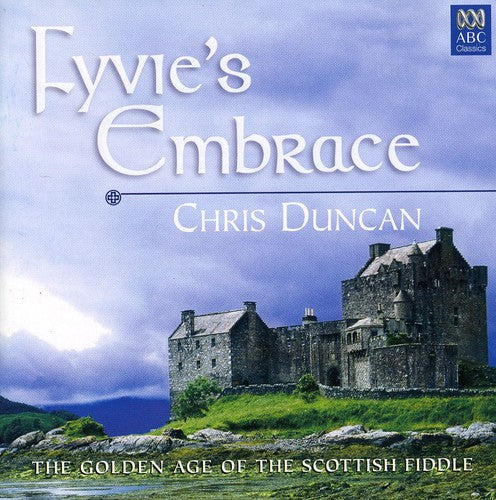 Chris Duncan: Fyvie's Embrace  [ CD ]