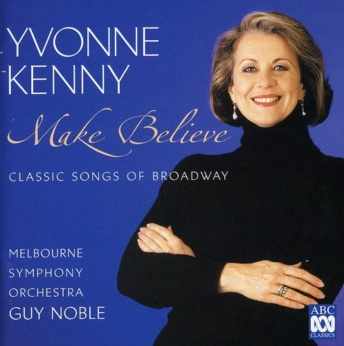 Yvonne Kenny: Make Believe  [ CD ]