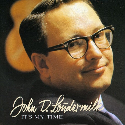 John D. Loudermilk: It's My Time  [ CD ]