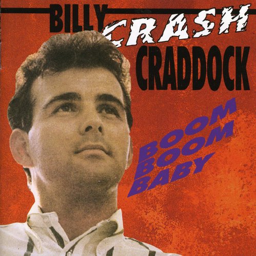 Billy Crash Craddock: Boom Boom Baby  [ CD ]