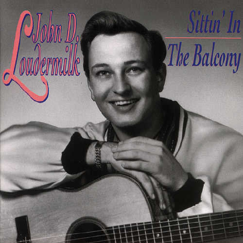 John D. Loudermilk: Sittin In The Balcony  [ CD ]