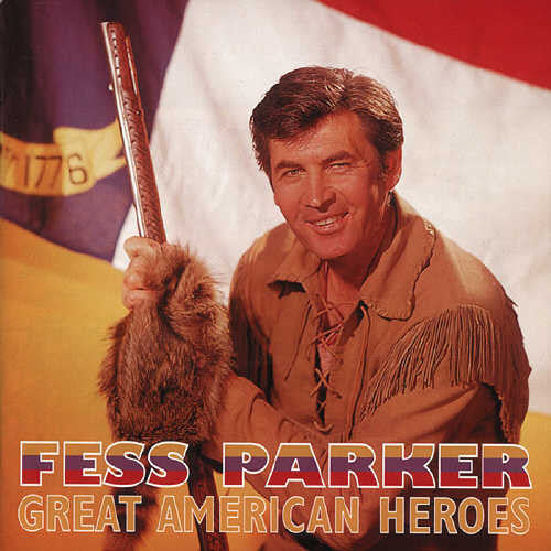 Fess Parker: Great American Heroes  [ CD ]