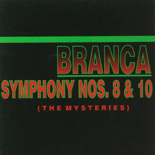 Glenn Branca: Symphonies 8 and 10-The Mysteries  [ CD ]