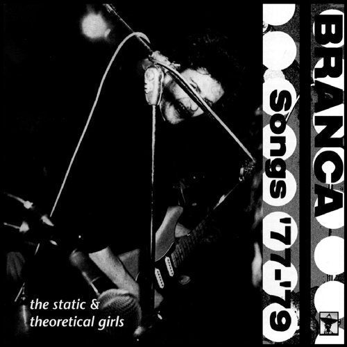 Glenn Branca: Songs '77-'79  [ CD ]
