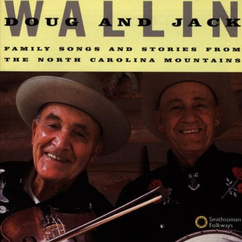 Doug Wallin & Jack: Family Songs & Stories from North Carolina Mountai  [ CD ]