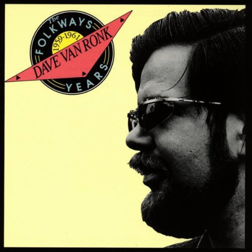 Dave Van Ronk: Folkways Years 1959-61  [ CD ]