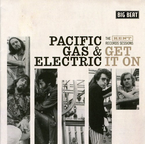 Pacific Gas & Electric: Get It On - The Kent Records Sessions  [ CD ]