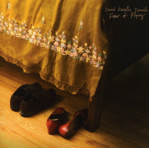 David Karsten Daniels: Fear of Flying  [ CD ]