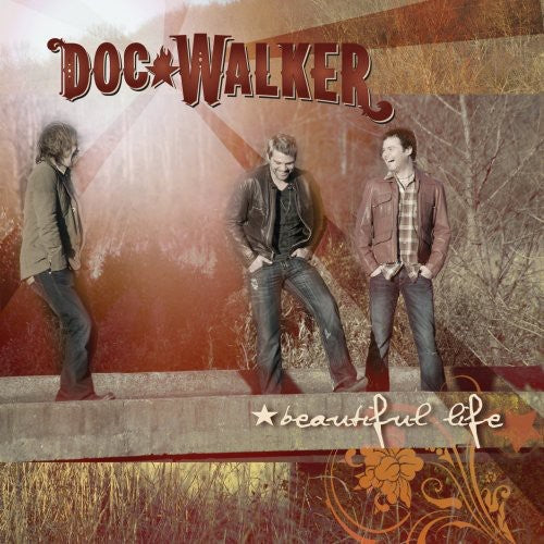 Doc Walker: Beautiful Life  [ CD ]