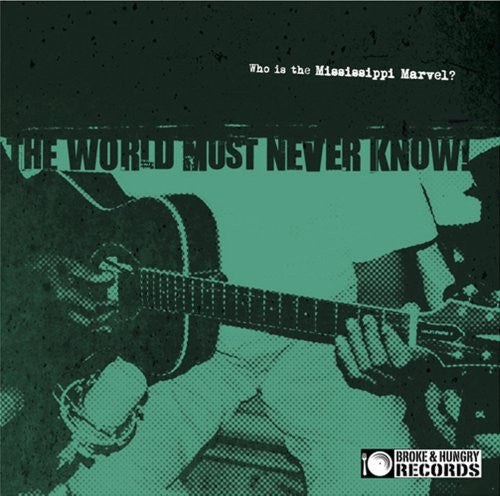 The Mississippi Marvel: The World Must Never Know  [ CD ]