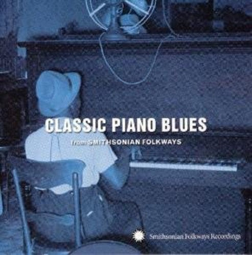 Various Artists: Classic Piano Blues: From Smithsonian Folkways  [ CD ]