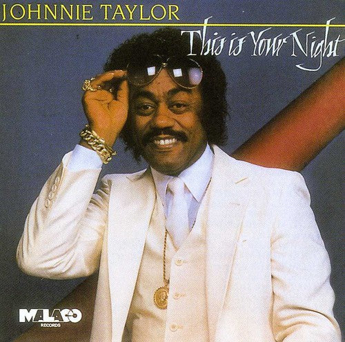 Johnnie Taylor: This Is Your Night  [ CD ]