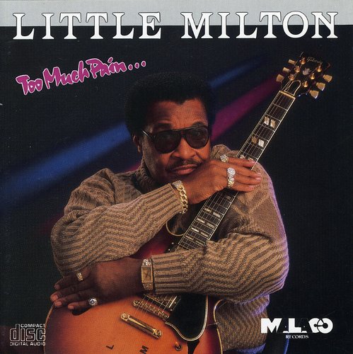 Little Milton: Too Much Pain  [ CD ]