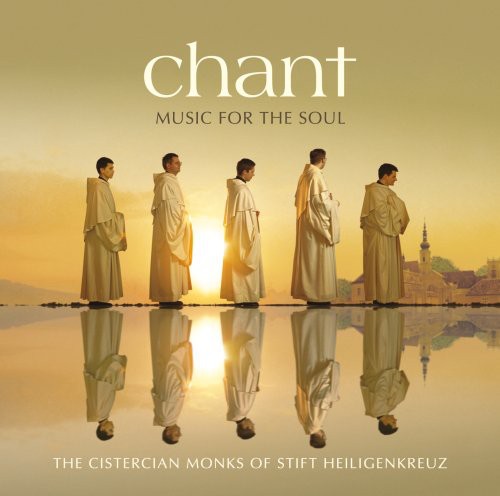 Cistercian Monks of Stift Heiligenkreuz: Chant Music for the Soul  [ CD ]