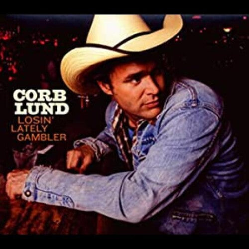 Corb Lund: Losin' Lately Gambler  [ CD ]