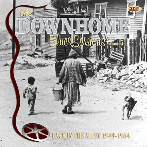 Various Artists: The Downhome Blues Sessions, Vol. 5: Back In The Alley 1949-1954  [ CD ]