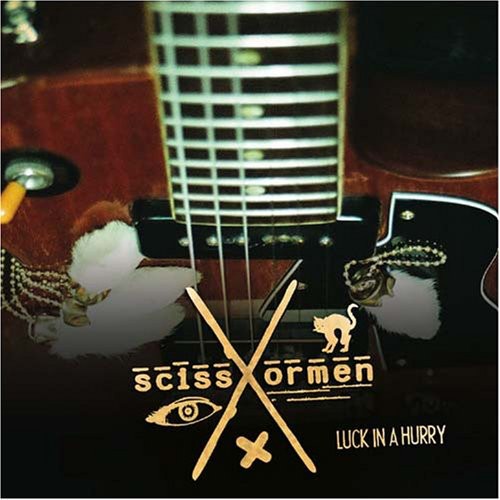 Scissormen: Luck in a Hurry  [ CD ]