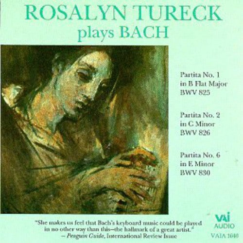 Rosalyn Tureck: Rosalyn Tureck Plays Bach : Partitas 1,2,6  [ CD ]