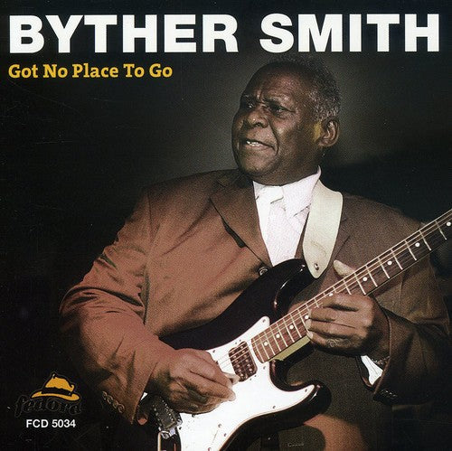 Byther Smith: Got No Place to Go  [ CD ]