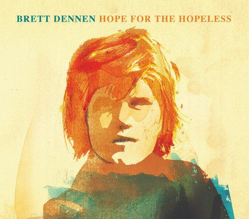 Brett Dennen- Hope for the Hopeless - LP