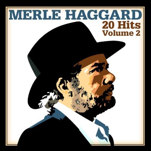 Merle Haggard: 20 Hits - Vol. 2  [ CD ]