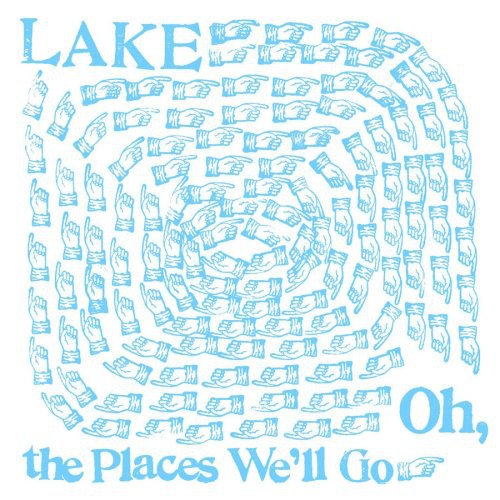 Lake: Oh, The Places We'll Go  [ CD ]