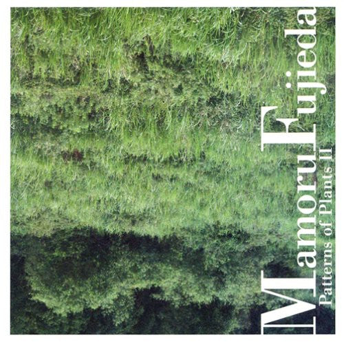 Mamoru Fujieda: Patterns of Plants 2  [ CD ]
