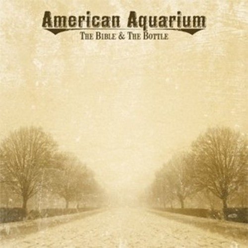 American Aquarium: Bible & The Bottle  [ CD ]