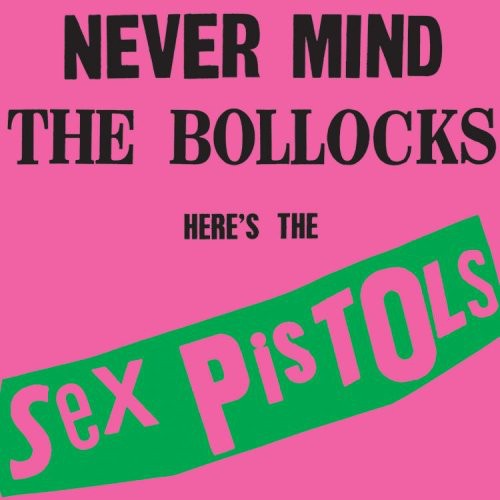The Sex Pistols: Never Mind the Bollocks - VINYL