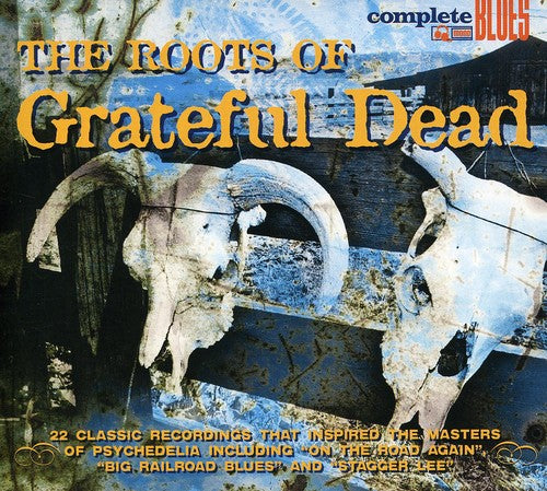 Various Artists: The Roots Of The Grateful Dead  [ CD ]