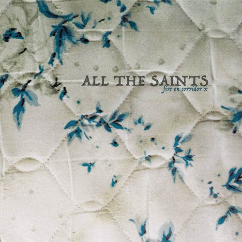 All the Saints: Fire on Corridor X [ LP ]
