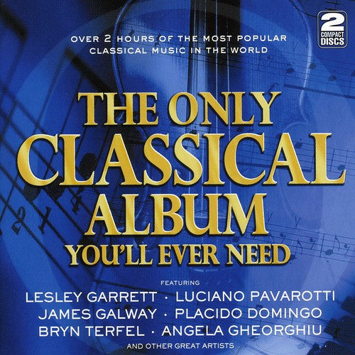 Various Artists: Only Classical Album You'll Ever Need / Various  [ CD ]