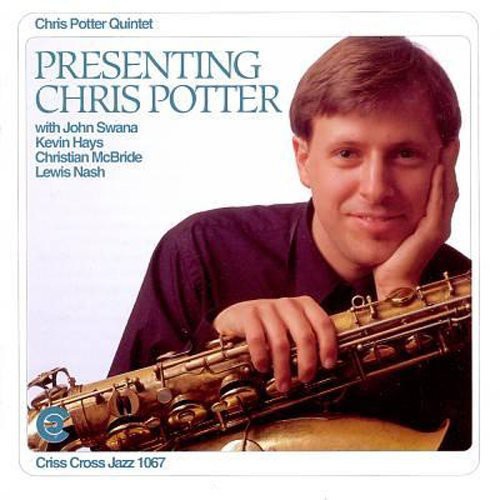 Chris Potter: Presenting Chris Potter - CD