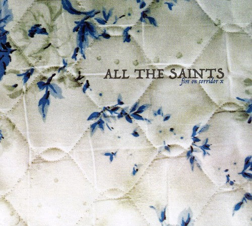 All the Saints: Fire on Corridor X  [ CD ]