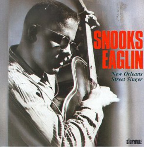 Snooks Eaglin: New Orleans Street Singer  [ CD ]