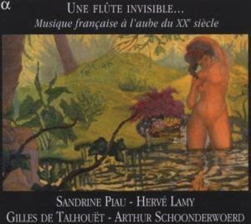 Une Flute in: Musique Francaise a L'aube Du Xxe Siecle  [ CD ]