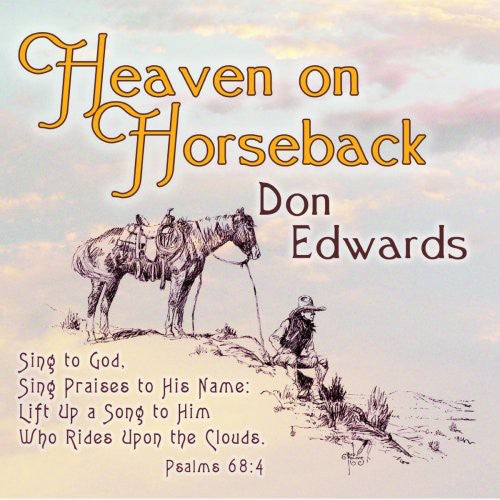 Don Edwards: Heaven on Horseback  [ CD ]