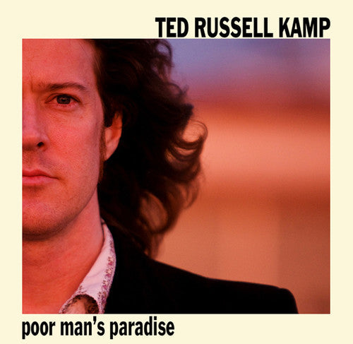 Ted Russell Kamp: Poor Man's Paradise  [ CD ]