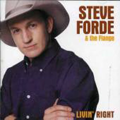 Steve Forde: Livin Right  [ CD ]