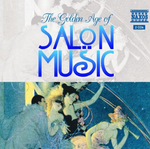 Golden Age of Salon Music: Golden Age of Salon Music  [ CD ]