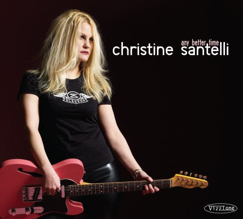 Christine Santelli: Any Better Time  [ CD ]