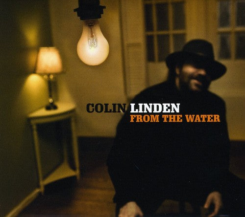 Colin Linden: From the Water  [ CD ]