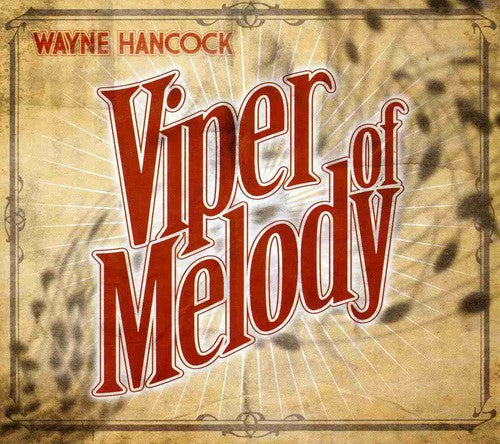 Wayne Hancock: Viper of Melody  [ CD ]