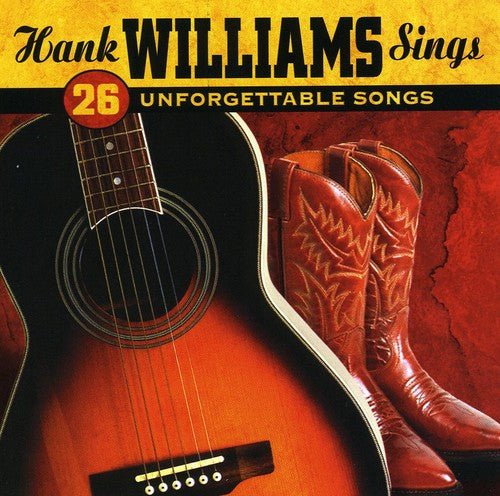 Hank Williams: Sings 26 Unforgettable Songs  [ CD ]