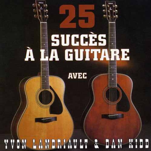 Yvon Landriault: 25 Succes a la Guitare  [ CD ]