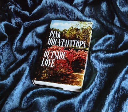 The Pink Mountaintops: Outside Love  [ CD ]