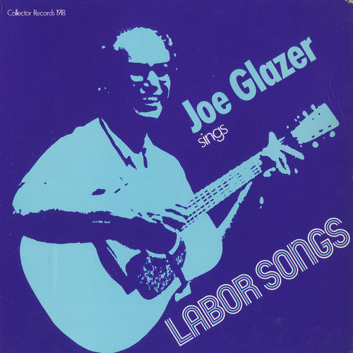 Joe Glazer: Joe Glazer Sings Labor Songs  [ CD ]