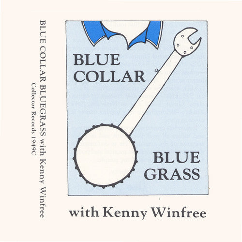 Kenny Winfree: Blue Collar Bluegrass  [ CD ]