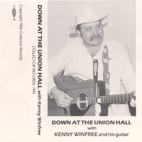 Kenny Winfree: Down at the Union Hall  [ CD ]
